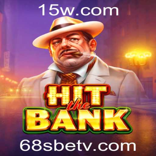 Explorando os Segredos de 'HitTheBank': Uma Aventura de Jogos com 68sbet
