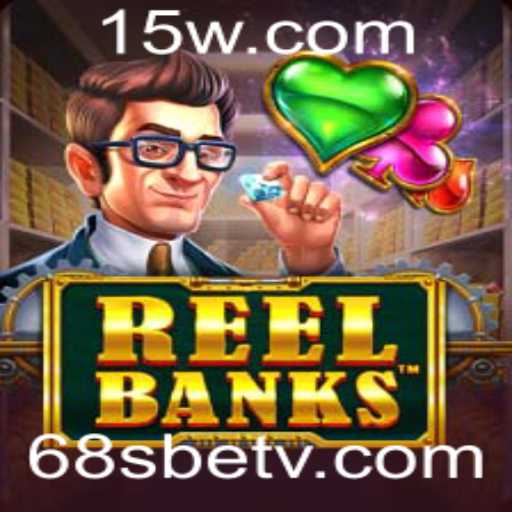 Descubra o Fascinante Mundo de ReelBanks no 68sbet